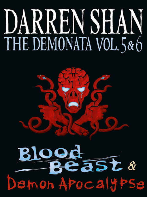Title details for The Demonata, Volume 5 and 6 by Darren Shan - Available